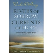 Rivers of Sorrow, Currents of Hope: A Prayerbook for the Grieving, Used [Hardcover]