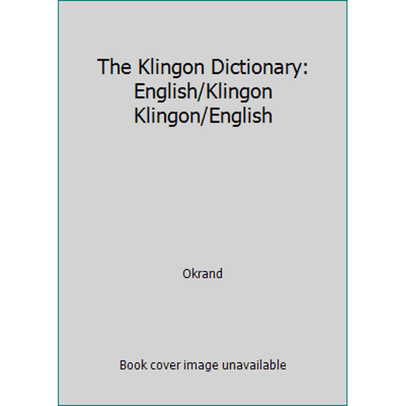 Pre-Owned The Klingon Dictionary: English/Klingon Klingon/English (Paperback) 0671543490 9780671543495