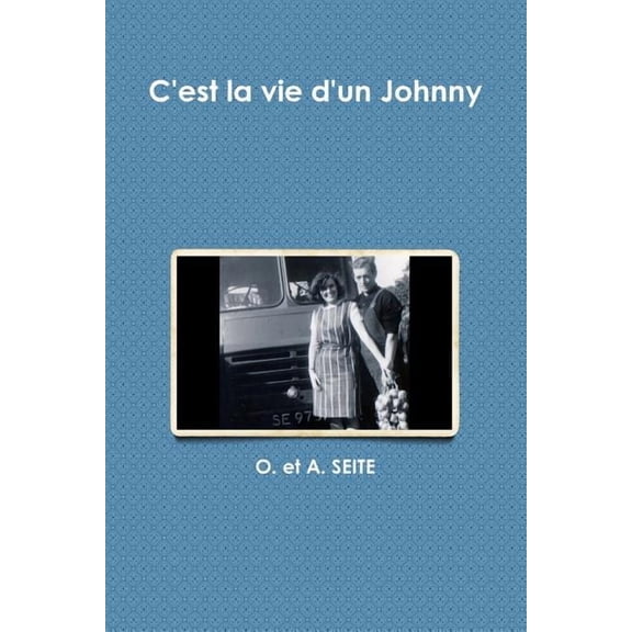 C'est la vie d'un Johnny, (Paperback)