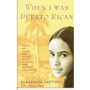Pre-Owned When I Was Puerto Rican (Paperback 9780679756767) by Esmeralda Santiago