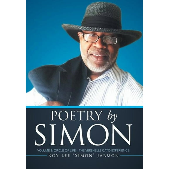 Poetry by Simon : Circle of Life ?the Vershelle Cato Experience