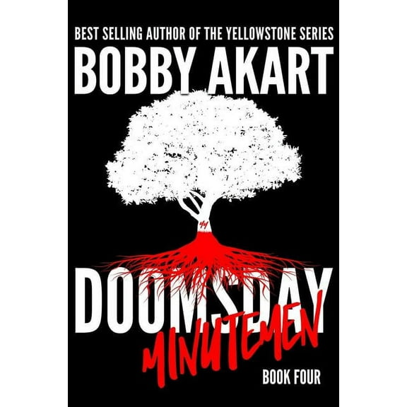 Doomsday: Doomsday Minutemen: A Post-Apocalyptic Survival Thriller (Paperback)