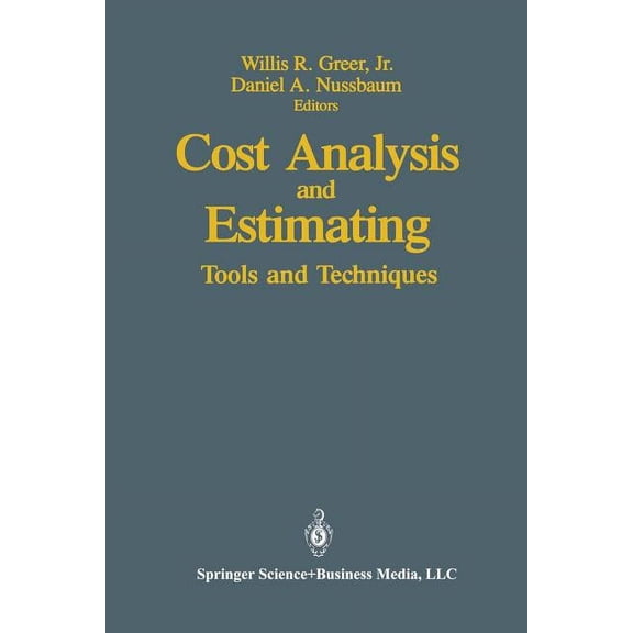 Cost Analysis and Estimating: Tools and Techniques, (Paperback)