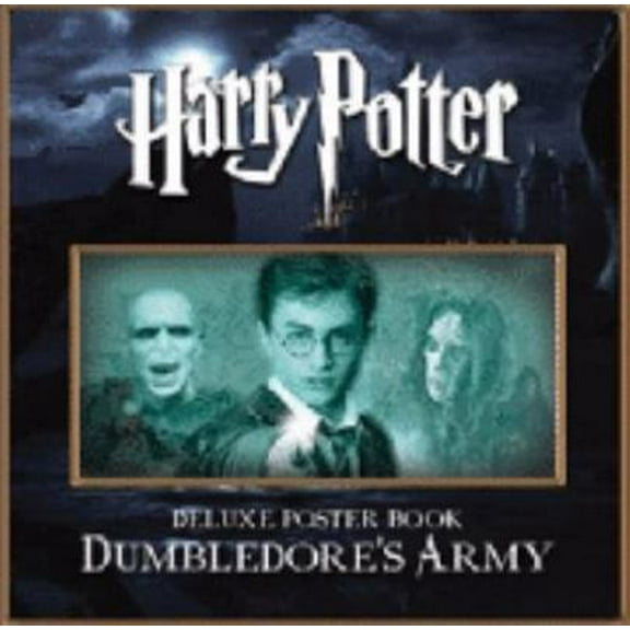 Pre-Owned Dumbledore's Army (Harry Potter Deluxe Poster Book) (Hardcover) 140590335X 9781405903356