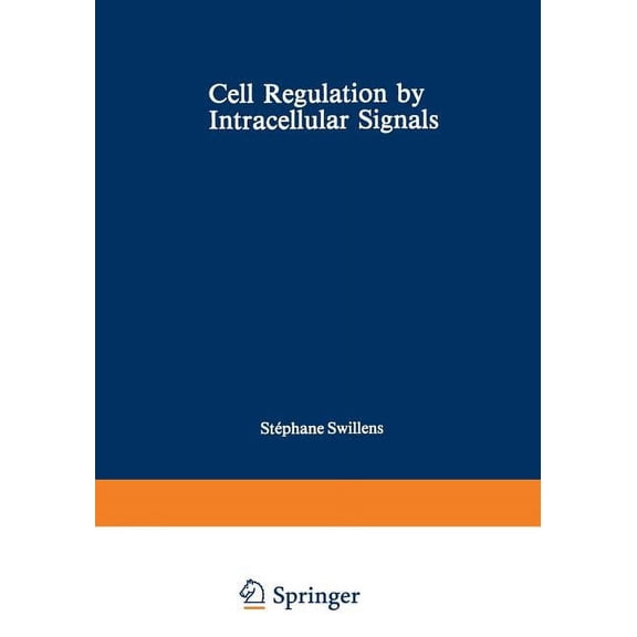 NATO Science Series A: Cell Regulation by Intracellular Signals, Book 44, (Paperback)