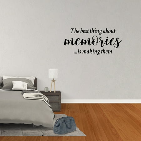 Wall Decal Quote The Best Thing About Memories Is Making Them Decor Office Vinyl Sticker