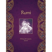 Rumi Oracle: Rumi Journal: Writing & Creativity Journal (Paperback)