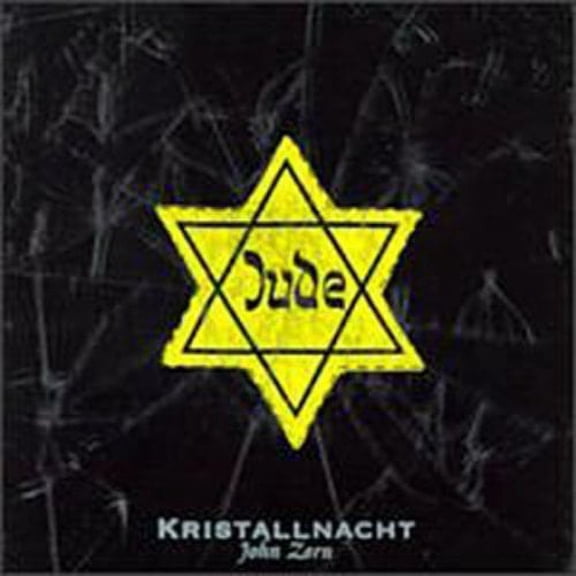 John Zorn - Kristallnacht - Music & Performance - CD
