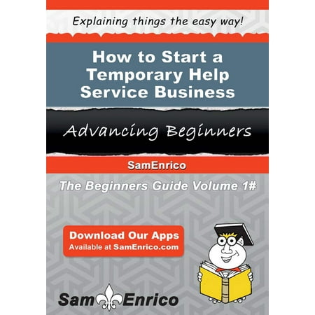 How to Start a Temporary Help Service Business - (The Best Service Business To Start)