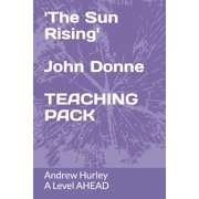 Poetry Teaching Packs The Sun Rising - John Donne Teaching Pack, (Paperback)