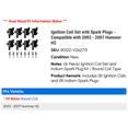 thumbnail image 2 of Ignition Coil Set with Spark Plugs - Compatible with 2003 - 2007 Hummer H2 2004 2005 2006, 2 of 3