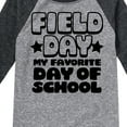 thumbnail image 3 of Instant Message - Field Day Favorite Day Of School - Toddler And Youth Raglan Graphic T-Shirt, 3 of 6
