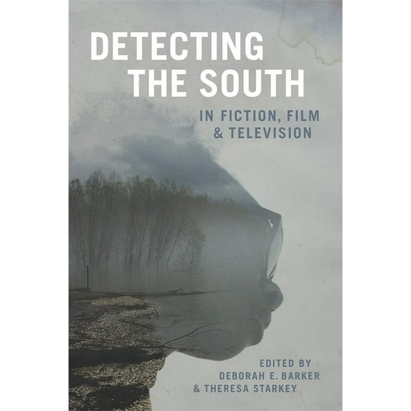 Southern Literary Studies Detecting the South in Fiction, Film, and Television, (Hardcover)