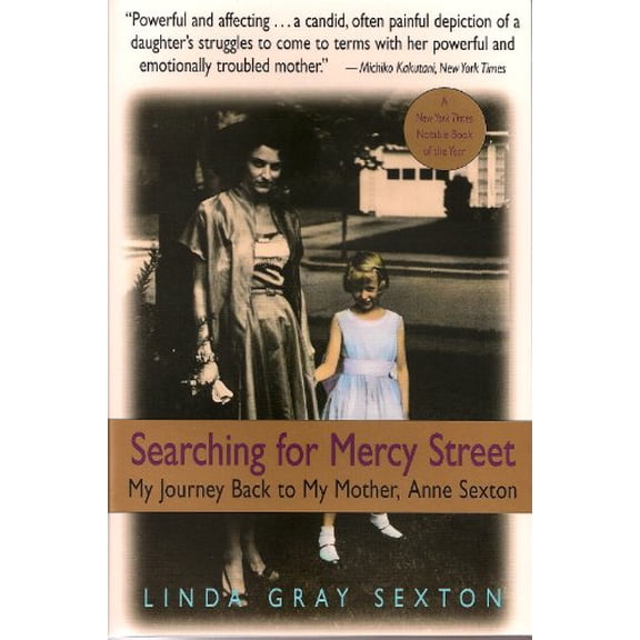 Pre-Owned Searching for Mercy Street: My Journey Back to My Mother, Anne Sexton Paperback