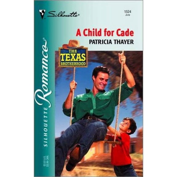 A Child for Cade (Paperback) by Patricia Thayer