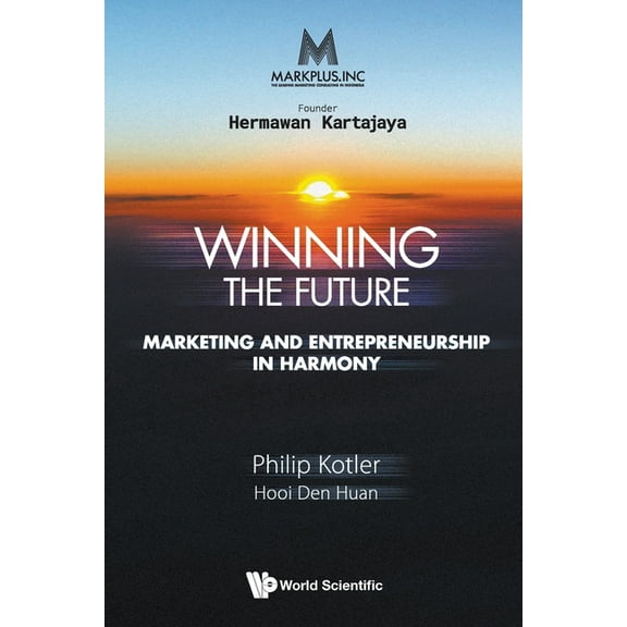 Markplus Inc: Winning the Future, (Paperback)