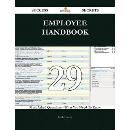 Employee handbook 29 Success Secrets - 29 Most Asked Questions On Employee handbook - What You Need To Know -