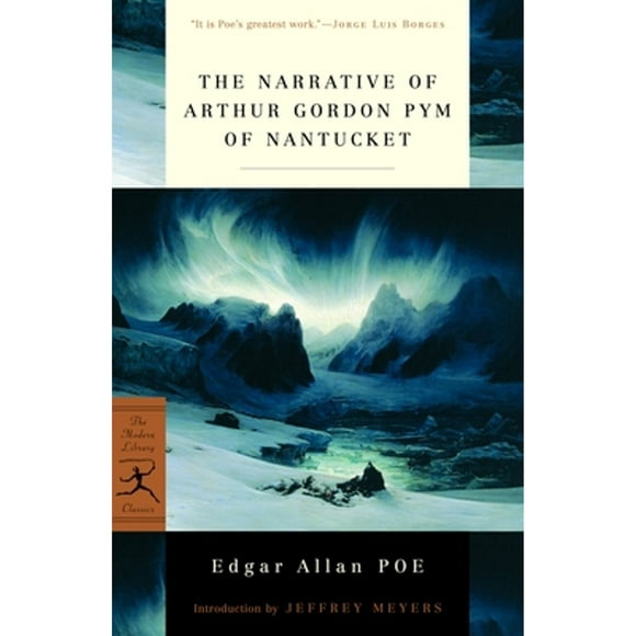 Pre-Owned The Narrative of Arthur Gordon Pym of Nantucket (Paperback 9780375760075) by Edgar Allan Poe, Jeffrey Meyers