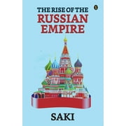 The Rise Of The Russian Empire (Paperback)