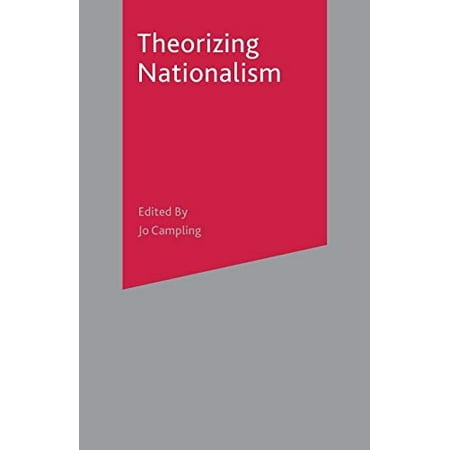 Theorising Nationalism : Debates and Issues in Social Theory, Used [Paperback]