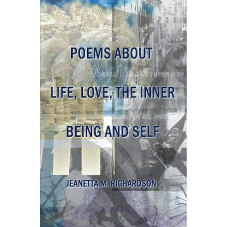 Poems about Life, Love, the Inner Being and Self