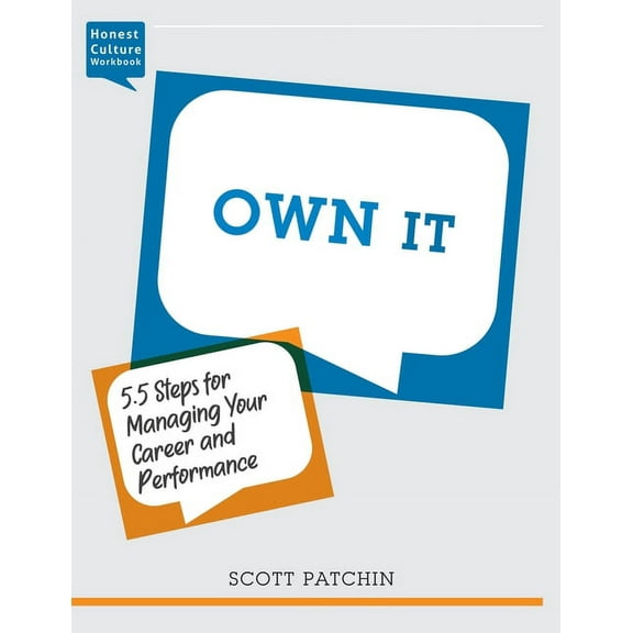 Own It: 5.5 Steps for Managing Your Career and Performance