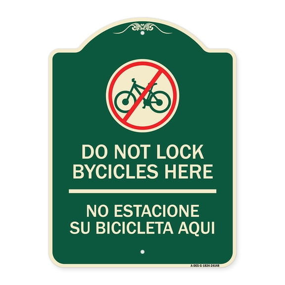 SignMission Designer Series Sign - Do Not Lock Bicycles Here - No Estacione Su Bicicleta Aqui (With No Bicycle Graphic) | Green & Tan 18" x 24" Heavy-Gauge Aluminum Architectural Sign