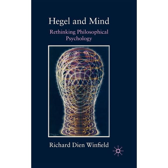 Hegel and Mind: Rethinking Philosophical Psychology, (Hardcover)