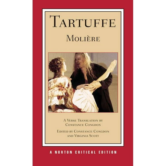 Norton Critical Editions Tartuffe: A New Verse Translation: A Norton Critical Edition, Book 0, (Paperback)