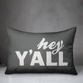 thumbnail image 2 of Creative Products Hey Y'all Grey and White 14x20 Indoor / Outdoor Pillow, 2 of 2