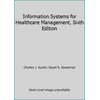 Information Systems for Healthcare Management, Used [Hardcover]