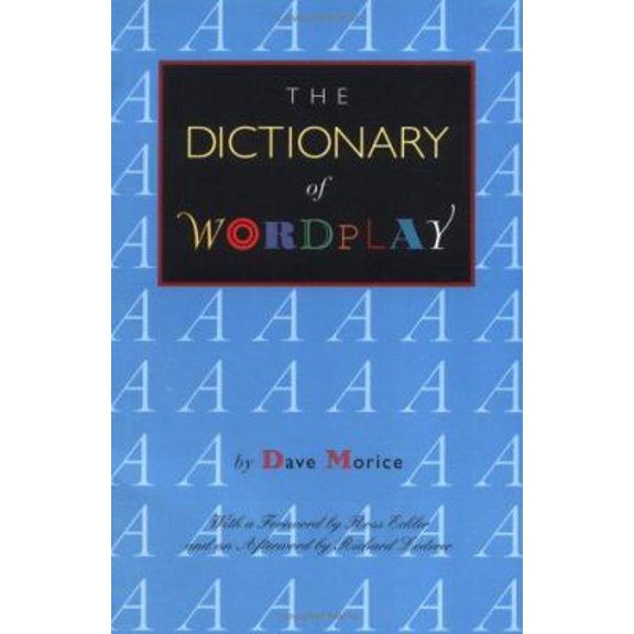 Pre-Owned The Dictionary of Wordplay (Paperback) 0915924978 9780915924974
