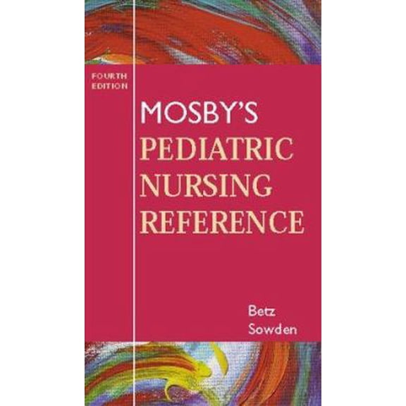 Pre-Owned Mosby's Pediatric Nursing Reference (Paperback) 0323009352 9780323009355