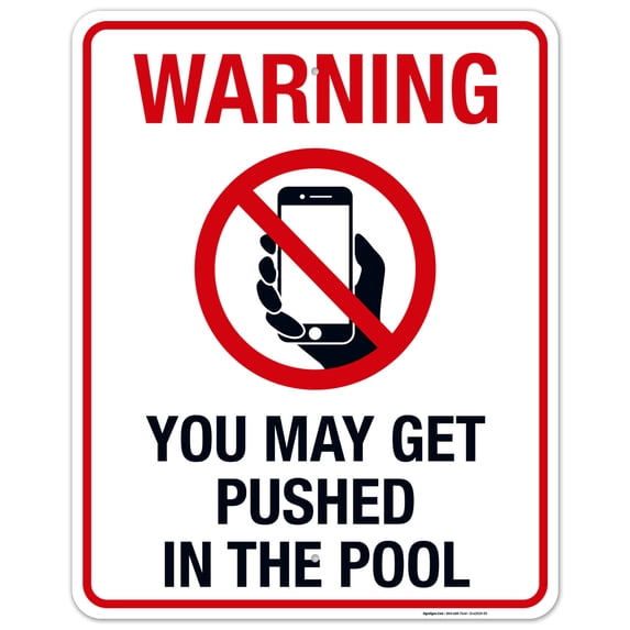 Warning You May Get Pushed in The Pool Sign, No Phones Sign,
