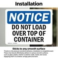 thumbnail image 3 of (2 Pack) Do Not Load Over Top Of Container OSHA Notice Sign 7 Inch X 5 Inch Vinyl Label Decal Sticker Weather Resistant, UV Protected for Workplace, Business, and Construction Site,, 3 of 7