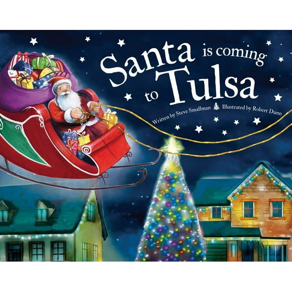 Santa Is Coming...: Santa Is Coming to Tulsa (Hardcover)