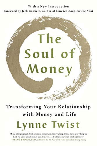 Pre-Owned The Soul of Money: Transforming Your Relationship with Money and Life (Paperback) 0393353974 9780393353976