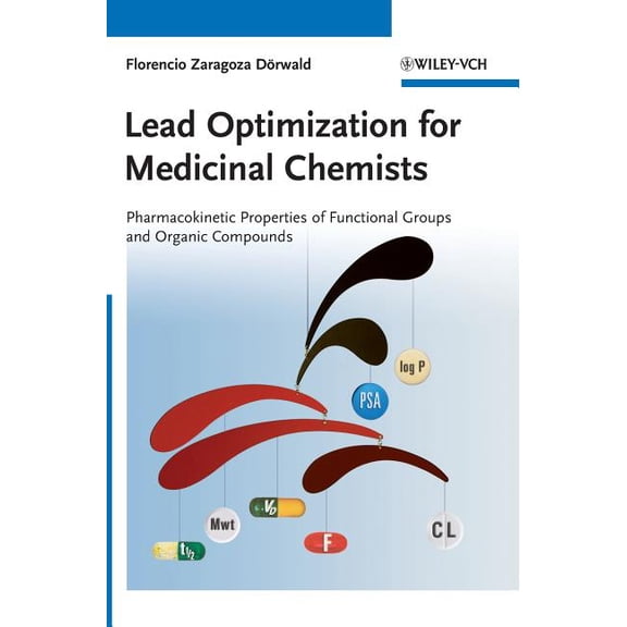 Lead Optimization for Medicinal Chemists, (Hardcover)