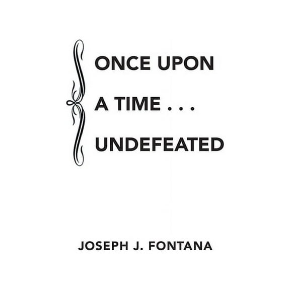 Once Upon a Time . . . Undefeated (Paperback)