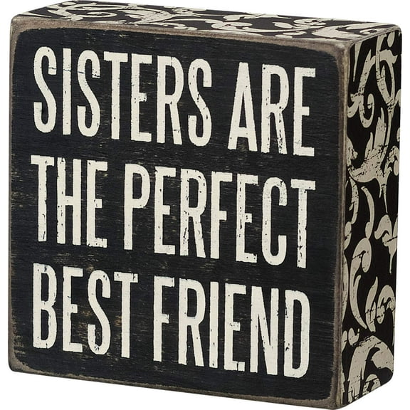 Primitives by Kathy Box Sign, 4 by 4-Inch, Sisters Are Perfect