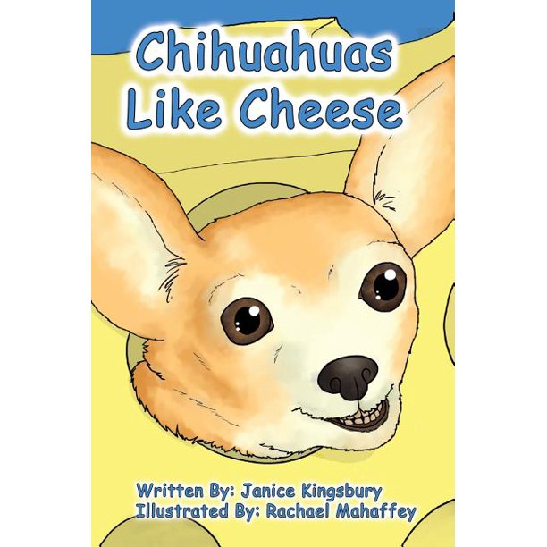 Chihuahuas Like Cheese