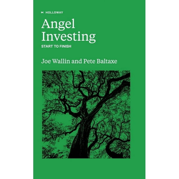 Angel Investing: Start to Finish, (Hardcover)