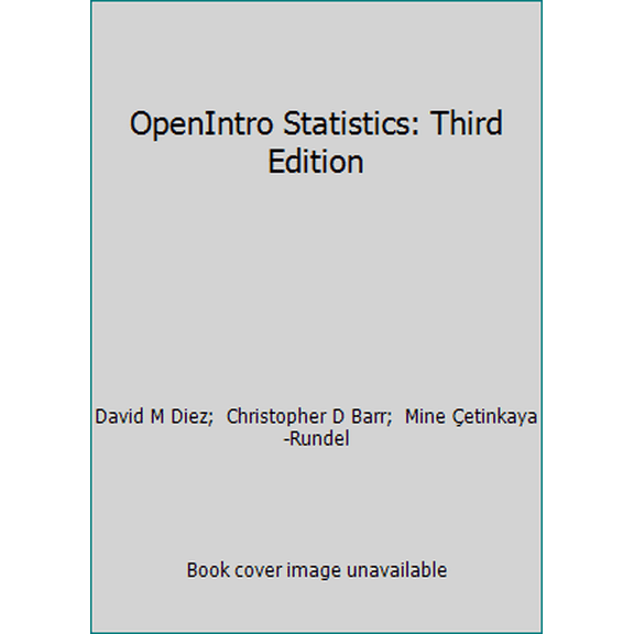 Pre-Owned OpenIntro Statistics: Third Edition (Paperback) 194345003X 9781943450039