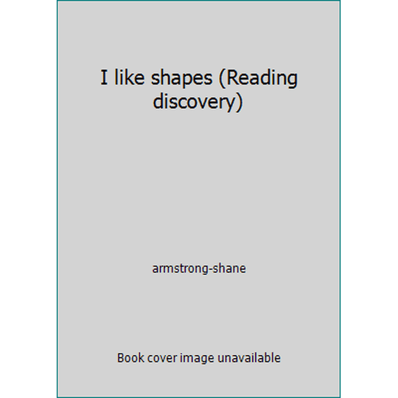 Pre-Owned I like shapes (Reading discovery) (Paperback) 0439116600 9780439168328