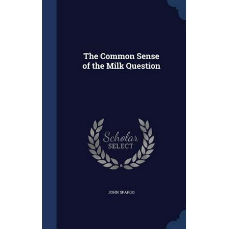 The Common Sense of the Milk Question (Best Common Sense Questions)