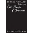 thumbnail image 2 of Thomas Kinkade's Cape Light : One Bright Noël (A Cape Light Novel), 2 of 3
