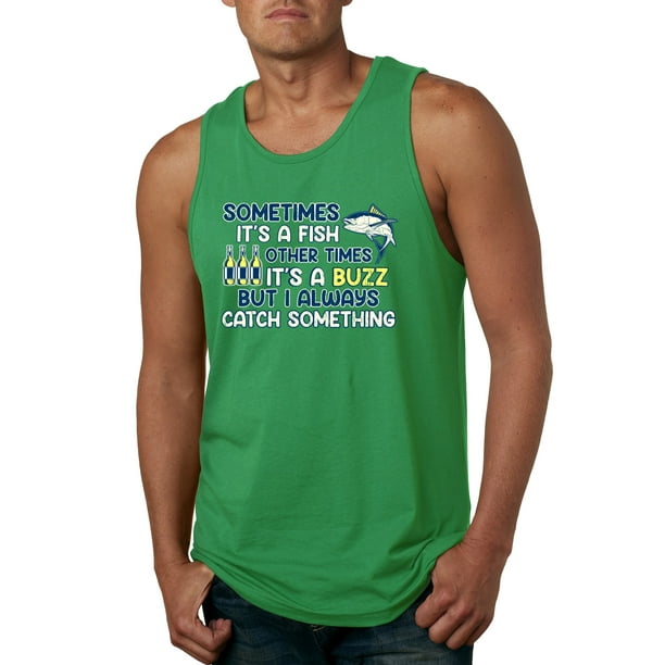 Wild Bobby Wild Bobby Sometimes It S A Fish Other Times It S A Buzz Fishing Men Graphic Tank Top Kelly Small Walmart Com Walmart Com Wild Bobby Wild Bobby Sometimes It S A Fish Other Times It S A Buzz Fishing Men Graphic Tank Top Kelly Small Walmart Com Walmart Com