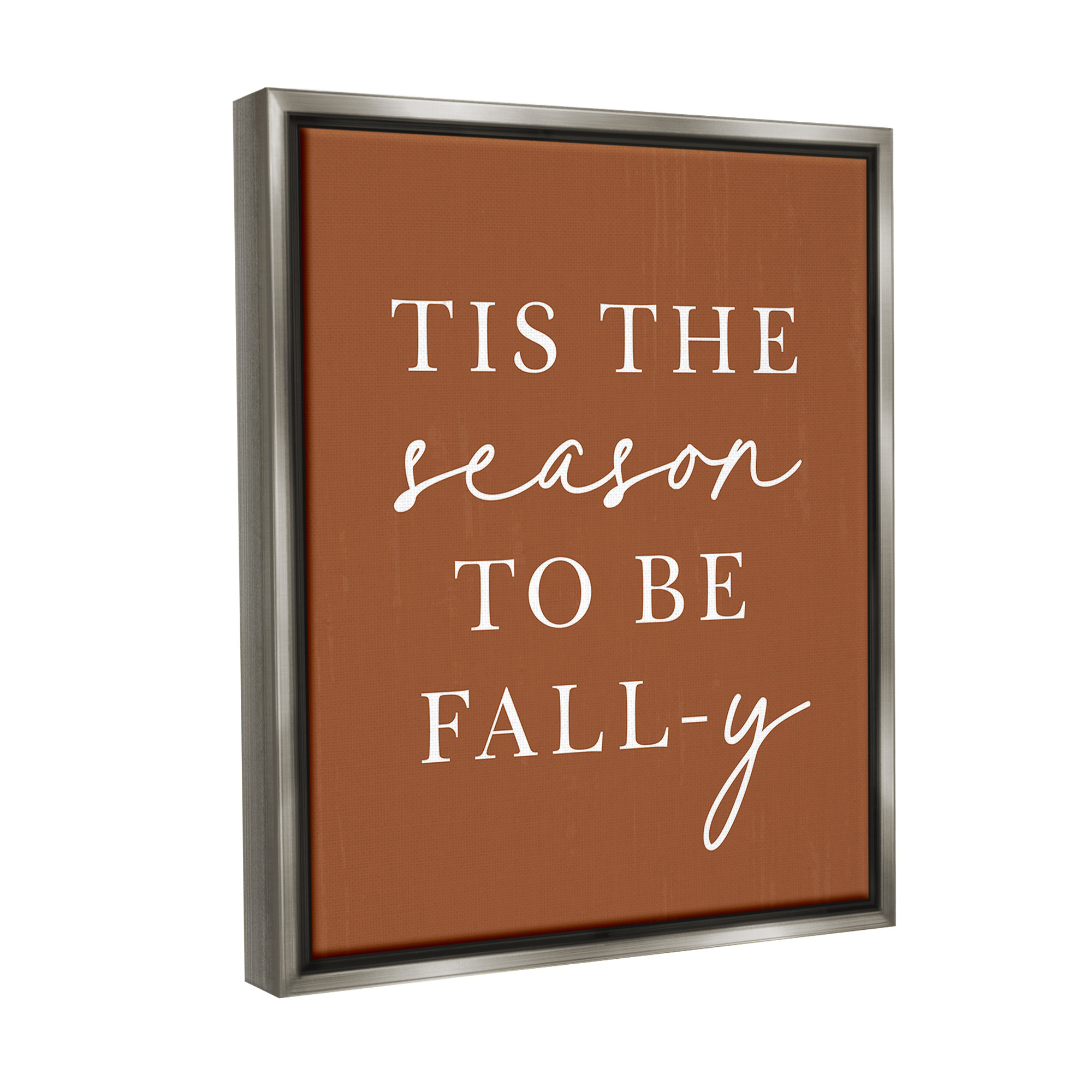 Stupell Industries Season To Be Fall-y Holiday Painting Gray Floater Framed Canvas Art Print Wall Art, 25 x 31