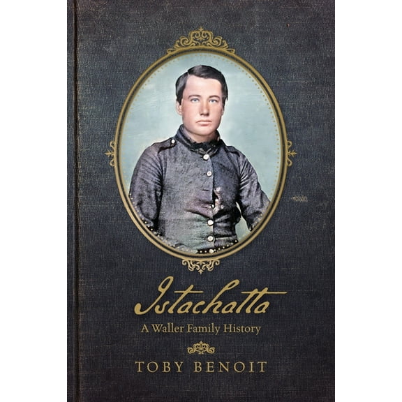 Istachatta: A Waller Family History, (Paperback)