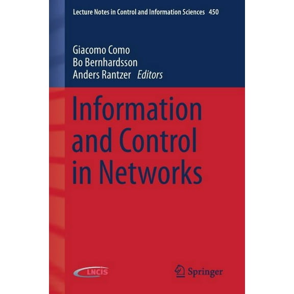 Lecture Notes in Control and Information Information and Control in Networks, Book 450, (Paperback)